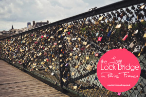 The Love Lock Bridge – Paris, France